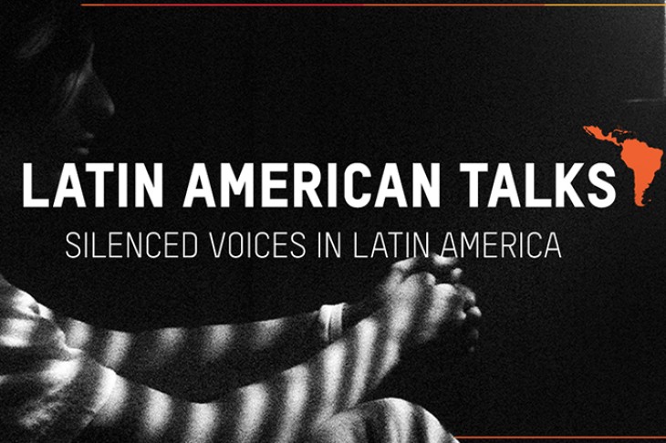 Latin America Talks - Silenced Voices